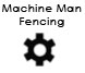 Machine Man Fencing